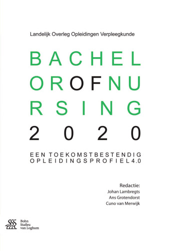 Bachelor of Nursing 2020: Een Toekomstbestendig Opleidingsprofiel 4.0