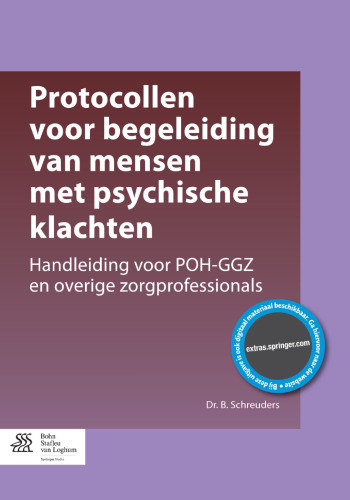 Protocollen voor begeleiding van mensen met psychische klachten: Handleiding voor POH-GGZ en overige zorgprofessionals