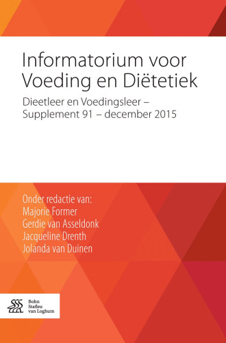 Informatorium voor Voeding en Diëtetiek: Dieetleer en Voedingsleer – Supplement 91 – december 2015
