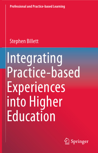 Integrating Practice-based Experiences into Higher Education