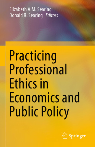 Practicing Professional Ethics in Economics and Public Policy
