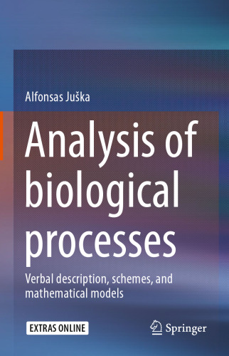 Analysis of biological processes: Verbal description, schemes, and mathematical models