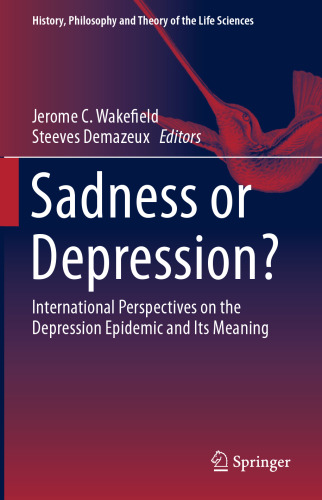 Sadness or Depression?: International Perspectives on the Depression Epidemic and Its Meaning