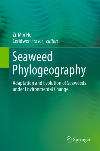 Seaweed Phylogeography: Adaptation and Evolution of Seaweeds under Environmental Change