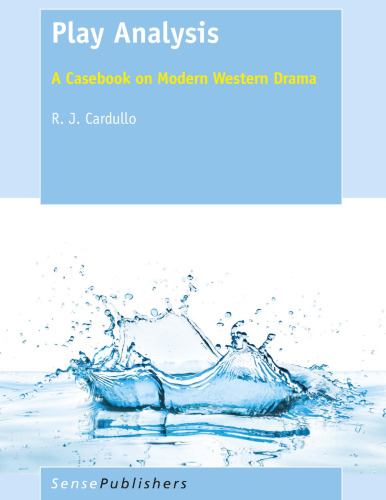 A Play Analysis: A Casebook on Modern Western Drama