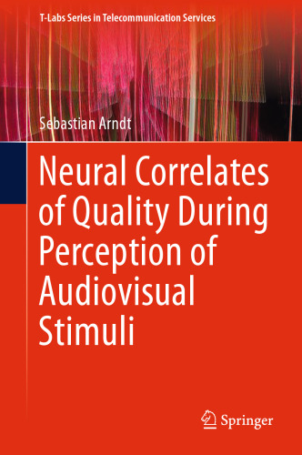 Neural Correlates of Quality During Perception of Audiovisual Stimuli