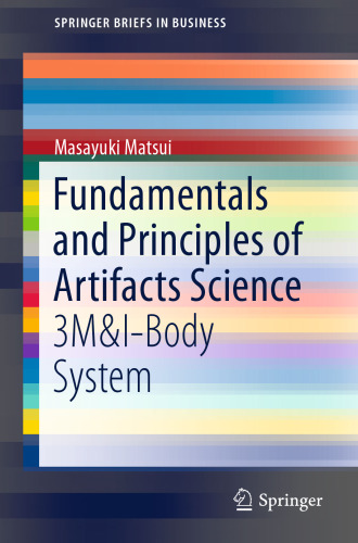 Fundamentals and Principles of Artifacts Science: 3M&I-Body System