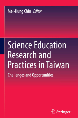 Science Education Research and Practices in Taiwan: Challenges and Opportunities