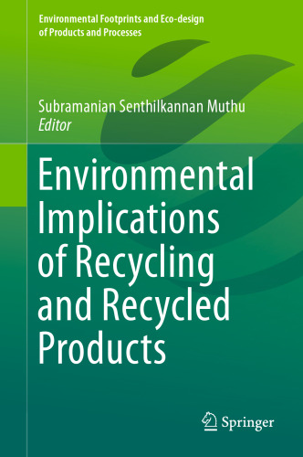 Environmental Implications of Recycling and Recycled Products