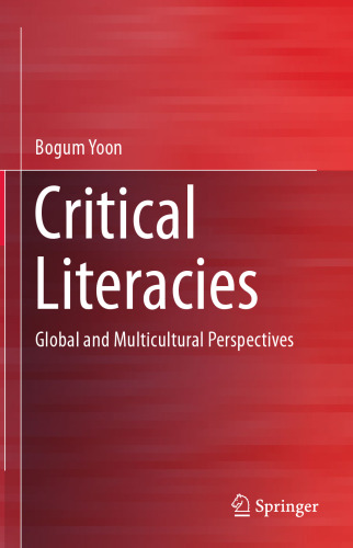 Critical Literacies: Global and Multicultural Perspectives
