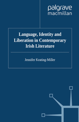 Language, Identity and Liberation in Contemporary Irish Literature