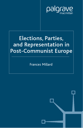 Elections, Parties and Representation in Post-Communist Europe