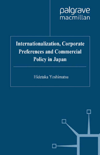 Internationalization, Corporate Preferences and Commercial Policy in Japan