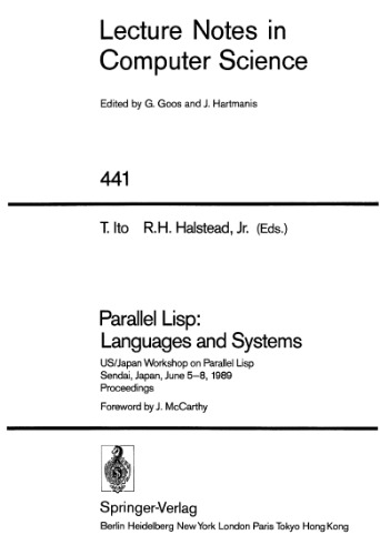 Parallel Lisp: Languages and Systems: US/Japan Workshop on Parallel Lisp Sendai, Japan, June 5–8, 1989 Proceedings