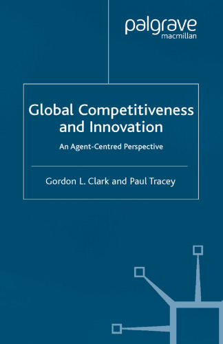 Global Competitiveness and Innovation: An Agent-Centred Perspective
