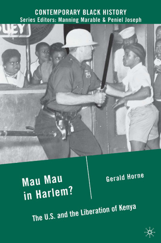 Mau Mau in Harlem?: The U.S. and the Liberation of Kenya