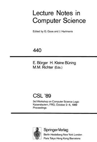 CSL '89: 3rd Workshop on Computer Science Logic Kaiserslautern, FRG, October 2–6, 1989 Proceedings