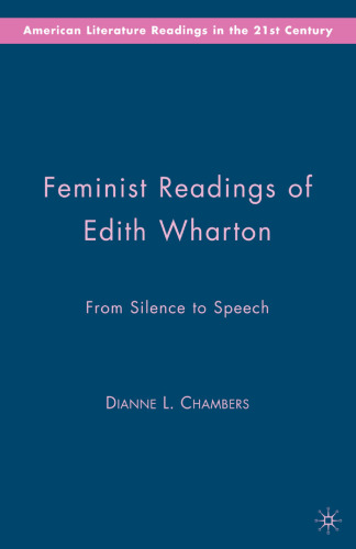Feminist Readings of Edith Wharton: From Silence to Speech