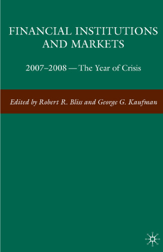 Financial Institutions and Markets: 2007–2008 — The Year of Crisis