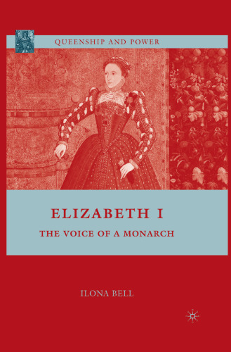 Elizabeth I: The Voice of a Monarch
