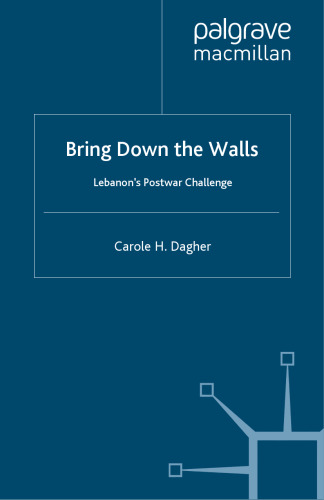 Bring Down the Walls: Lebanon’s Postwar Challenge