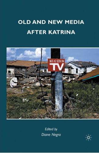 Old and New Media after Katrina