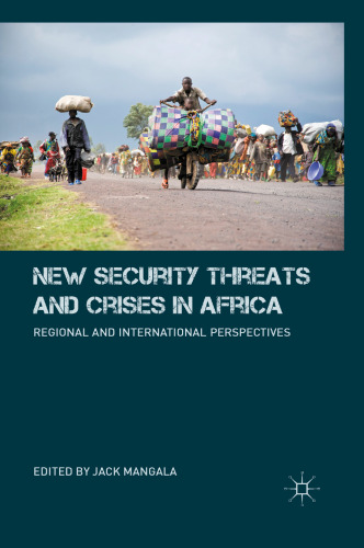New Security Threats and Crises in Africa: Regional and International Perspectives