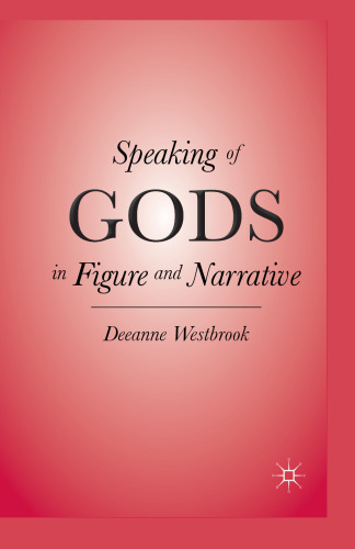 Speaking of Gods in Figure and Narrative