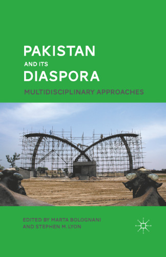 Pakistan and Its Diaspora: Multidisciplinary Approaches