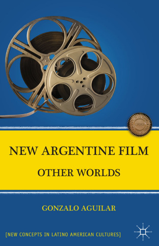 New Argentine Film: Other Worlds
