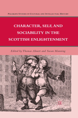 Character, Self, and Sociability in the Scottish Enlightenment