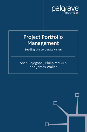 Project Portfolio Management: Leading the corporate vision