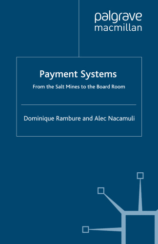 Payment Systems: From the Salt Mines to the Board Room