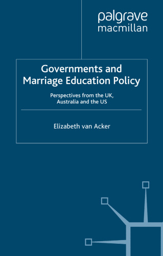 Governments and Marriage Education Policy: Perspectives from the UK, Australia and the US