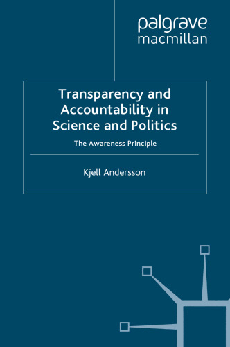 Transparency and Accountability in Science and Politics: The Awareness Principle