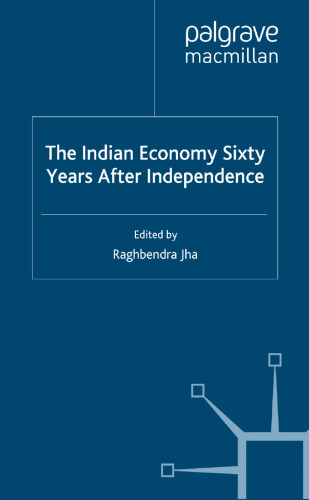 The Indian Economy Sixty Years After Independence