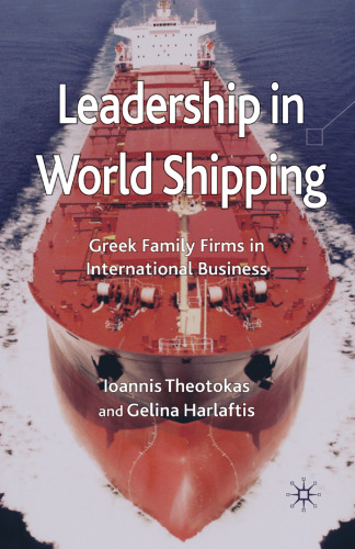 Leadership in World Shipping: Greek Family Firms in International Business