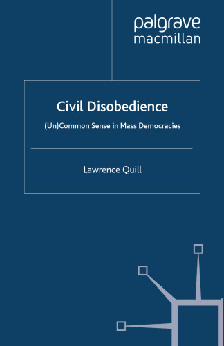 Civil Disobedience: (Un)Common Sense in Mass Democracies
