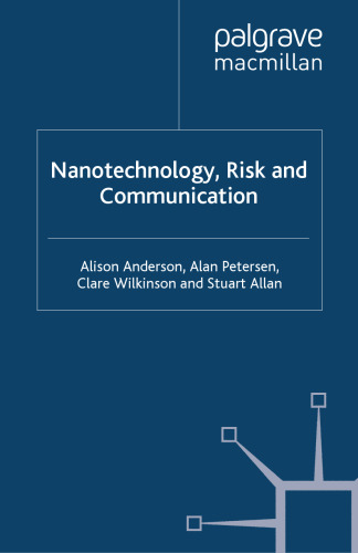 Nanotechnology, Risk and Communication
