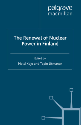 The Renewal of Nuclear Power in Finland