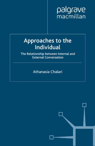 Approaches to the Individual: The Relationship between Internal and External Conversation