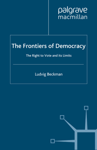 The Frontiers of Democracy: The Right to Vote and its Limits