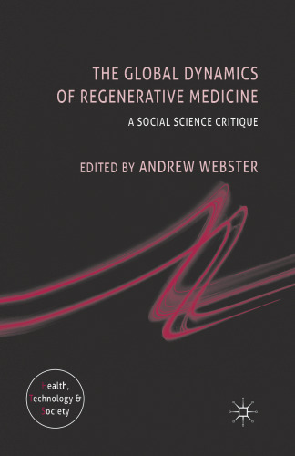 The Global Dynamics of Regenerative Medicine: A Social Science Critique