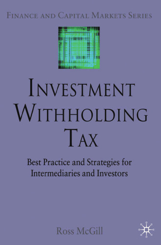 Investment Withholding Tax: Best Practice and Strategies for Intermediaries and Investors