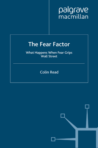 The Fear Factor: What Happens When Fear Grips Wall Street
