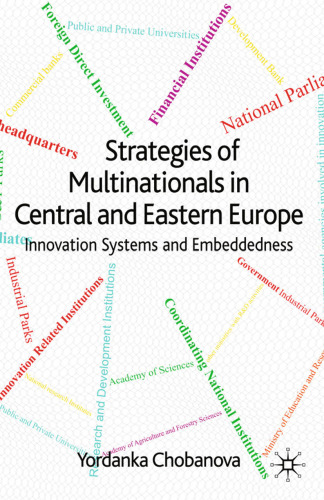 Strategies of Multinationals in Central and Eastern Europe: Innovation Systems and Embeddedness