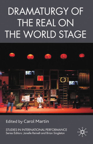 Dramaturgy of the Real on the World Stage