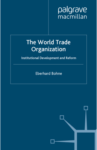 The World Trade Organization: Institutional Development and Reform