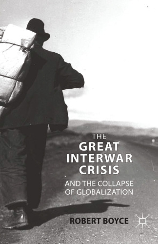 The Great Interwar Crisis and the Collapse of Globalization