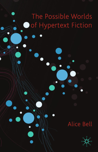 The Possible Worlds of Hypertext Fiction